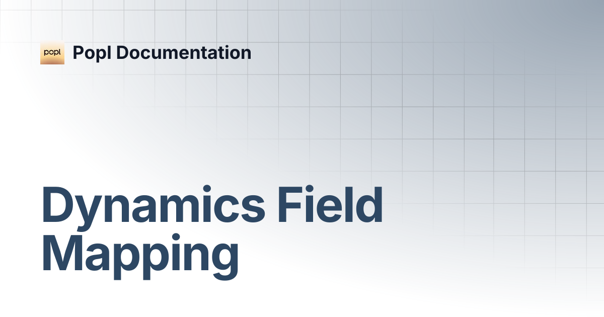 Dynamics Field Mapping | Popl Documentation