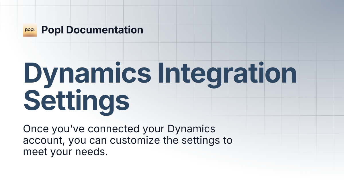 Dynamics Integration Settings | Popl Documentation