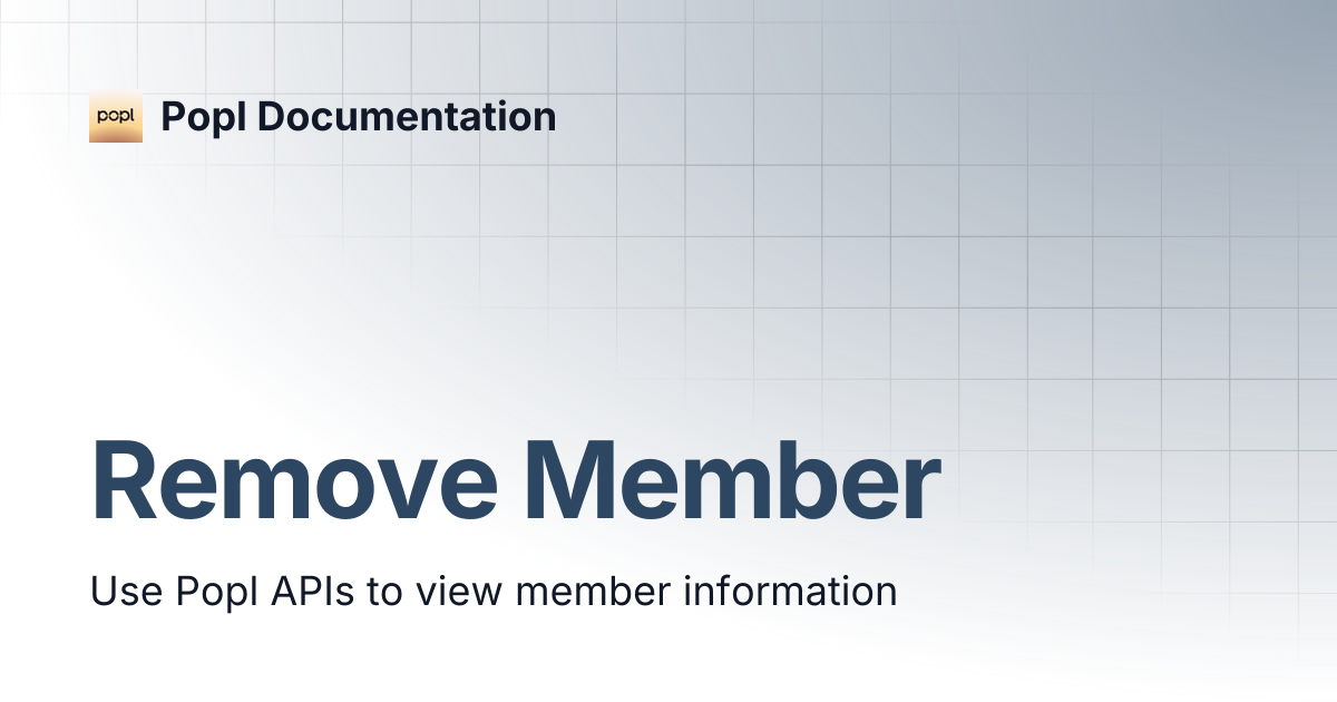 Remove Member | Popl Documentation